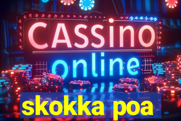 skokka poa